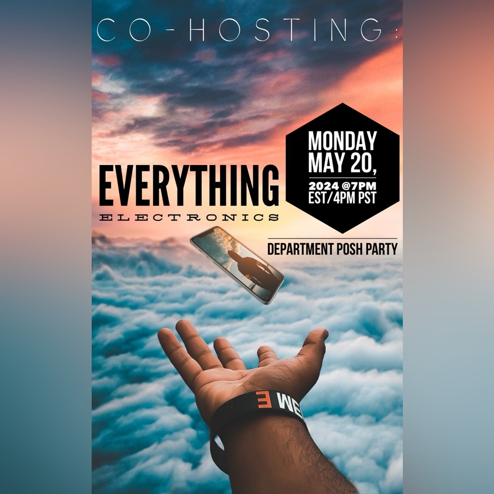 Co- hosting: Everything Electronics Department Style Posh Party